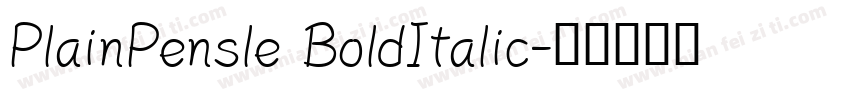 PlainPensle BoldItalic字体转换